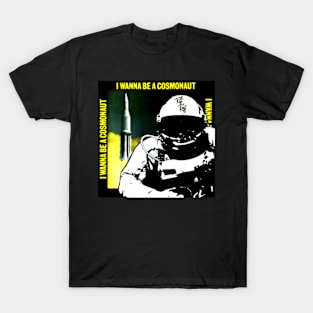 I Wanna Be a Cosmonaut Romsford Girls Punk Throwback 1978 T-Shirt
